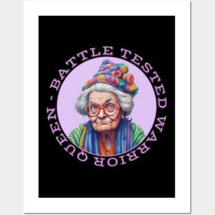 Battle Tested Warrior Queen Grumpy Old Woman Posters and Art